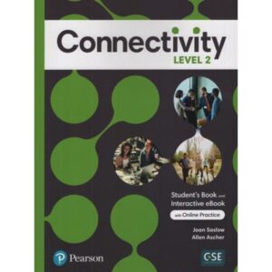 Connectivity 2 - Sb + Interactive St´S E-Bk + Online Pract, Digital Res + App-Joan Saslow-Pearson