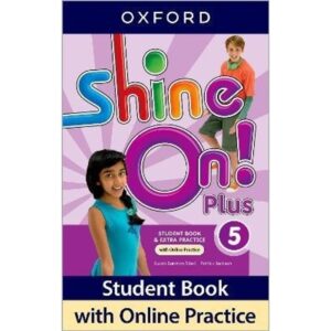 SHINE ON PLUS 5 - SB + ONLINE PRACTICE PACK