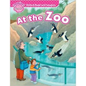 AT THE ZOO - READ AND IMAGINE EARLY STARTER