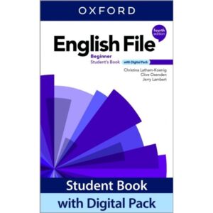 ENGLISH FILE BEGINNER 4/ED.- SB W/DIGITAL PACK