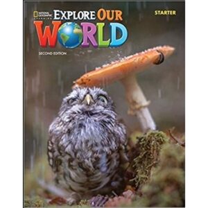 EXPLORE OUR WORLD 0 STARTER 2/ED.- WB