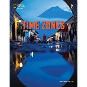 Time Zones 2 3/Ed.- Sb + Online Practice And Student'S Ebook-Jennifer Wilkin-National Geogra