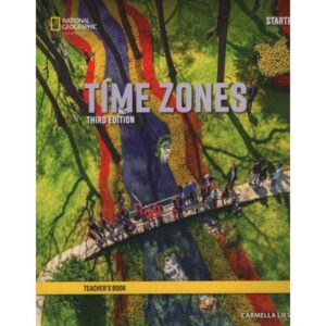 Time Zones Starter 3/Ed.- Teacher'S Guide--National Geogra