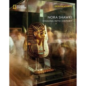 EXPLORATIONS NORA SHAWKI - DIGGING INTO HISTORY - STUDENT'S ACTIVITY BOOKLET