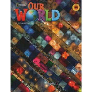 OUR WORLD 6 2/ED.- SPLIT A SB + ACCESS CODE ONLINE PRACTICE