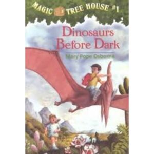DINOSAURS BEFORE DARK - MAGIC TREE HOUSE 1