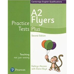 YOUNG LEARNERS ENGLISH A2 FLYERS PRACTICE TESTS PLUS 2/ED. - SB