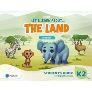 Let'S Learn About... The Land K2 - Journey Sb With Digital Resources--Pearson