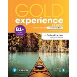 GOLD EXPERIENCE B1+ (2/ED.) - SB + INTERACTIVE EBOOK + ONLINE PRACTICE, DIGITAL RESOURCES + APP
