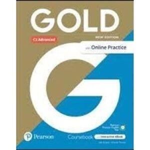 GOLD C1 ADVANCED N/ED. - SB + INTERACTIVE EBOOK + ONLINE PRACTICE + DIGITAL RESOURCES + APP