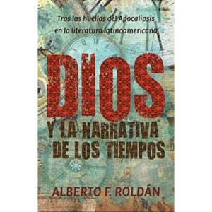 DIOS Y LA NARRATIVA DE LOS TIEMPOS