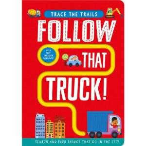 FOLLOW THAT TRUCK! - TRACE THE TRAILS - BOARD BOOK