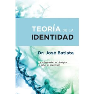 Teoria De La Identidad-Jose D Batista-Peniel Inc.