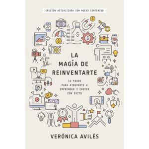 MAGIA DE REINVENTARTE, LA