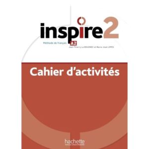 Inspire 2 - Cahier D'Activites + Audio Mp3-Marie-Jose Lopes-Hachette Livre