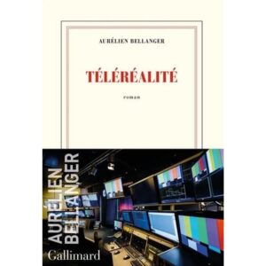 TELEREALITE D’AURELIEN BELLANGER