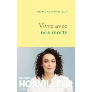Vivre Avec Nos Morts-Delphine Horvilleur-Grasset And Fas