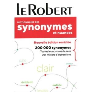 LE ROBERT DICTIONNAIRE DES SYNONYMES ET NUANCES - POCHE*