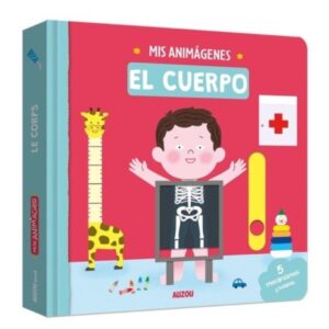 Cuerpo, El - Mis Animagenes (Td)-Los Editores De Auzou-Sudam.Et Philip