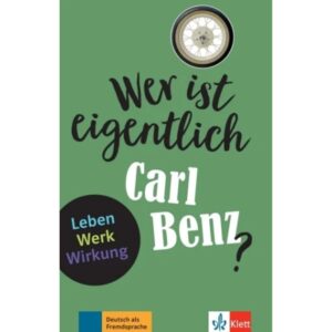WER IST EIGENTLICH CARL BENZ?