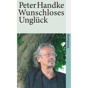 Wunschloses Ungluck-Peter Handke-Suhrkamp