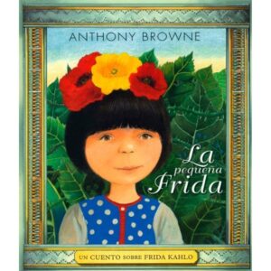 PEQUEÑA FRIDA, LA