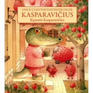 ONCE CUENTOS FANTASTICOS DE KASPARAVICIUS (TD)