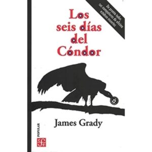 SEIS DIAS DEL CONDOR, LOS