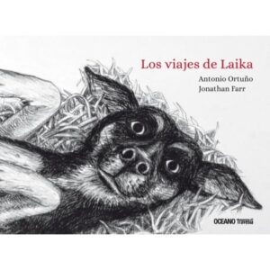 VIAJES DE LAIKA, LOS