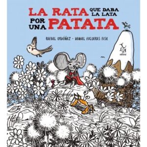 RATA QUE DABA LA LATA POR UNA PATATA, LA