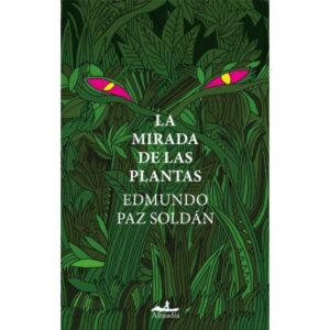 MIRADA DE LAS PLANTAS, LA