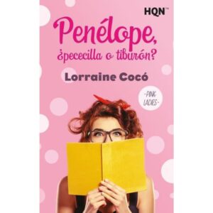 PENELOPE, PECECILLA O TIBURON?