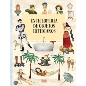 ENCICLOPEDIA DE OBJETOS COTIDIANOS - IDEAKA (TD)