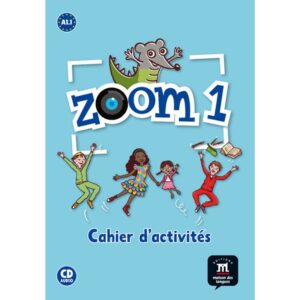 ZOOM 1 - CAHIER D'ACTIVITES FLE
