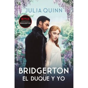 DUQUE Y YO, EL (B) - BRIDGERTON 1