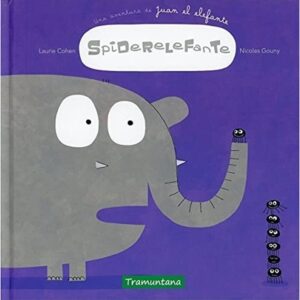 SPIDERELEFANTE - UNA AVENTURA DE JUAN EL ELEFANTE (TD)