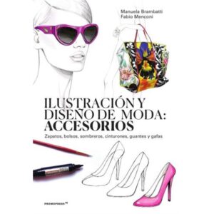 ILUSTRACION Y DISEÑO DE MODA: ACCESORIOS
