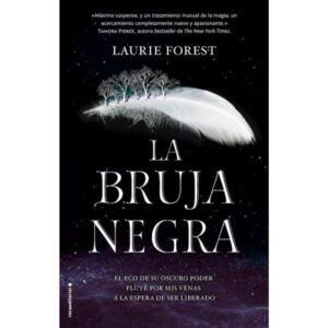 Bruja Negra, La - Cronicas De La Bruja Negra I-Laurie Forest-Roca Editorial
