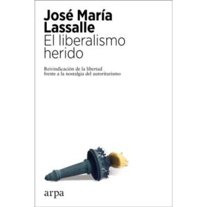 LIBERALISMO HERIDO, EL
