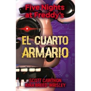 Cuarto Armario, El - Five Nights At Freddy'S 3-Scott Cawthon-Roca Editorial