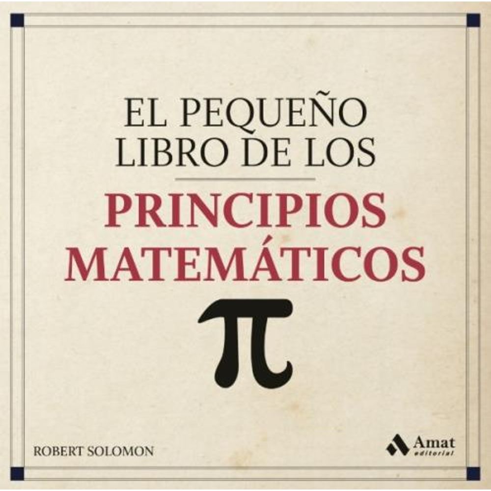 PEQUEÑO LIBRO DE LOS PRINCIPIOS MATEMATICOS, EL