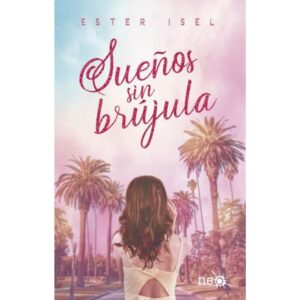 Sueños Sin Brujula-Ester Isel-Plataforma