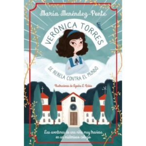 Veronica Torres Se Rebela Contra El Mundo-Maria Menendez-Ponte-Duomo Ediciones