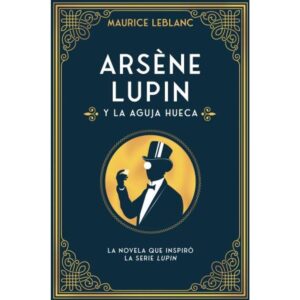 Arsene Lupin Y La Aguja Hueca-Maurice Leblanc-Duomo Ediciones