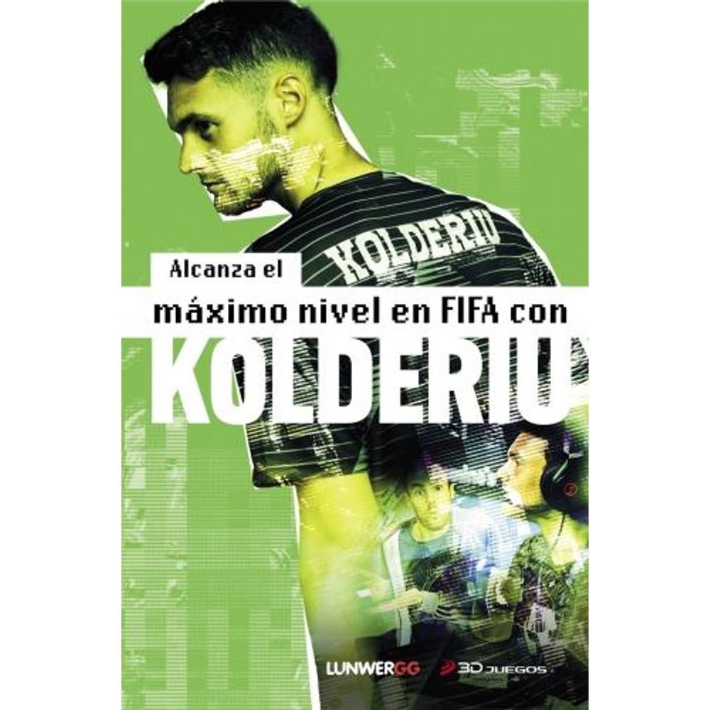 Alcanza El Maximo Nivel En Fifa Con Kolderiu (Td)-Kolderiu-Lunwerg