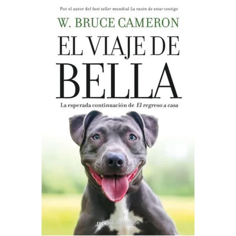 Viaje De Bella, El - El Regreso A Casa 2 (B)-W. Bruce Cameron-Roca Bolsillo