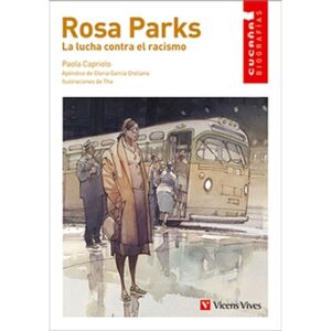 ROSA PARKS - LA LUCHA CONTRA EL RACISMO N/E - CUCAÑA BIOGRAFIAS