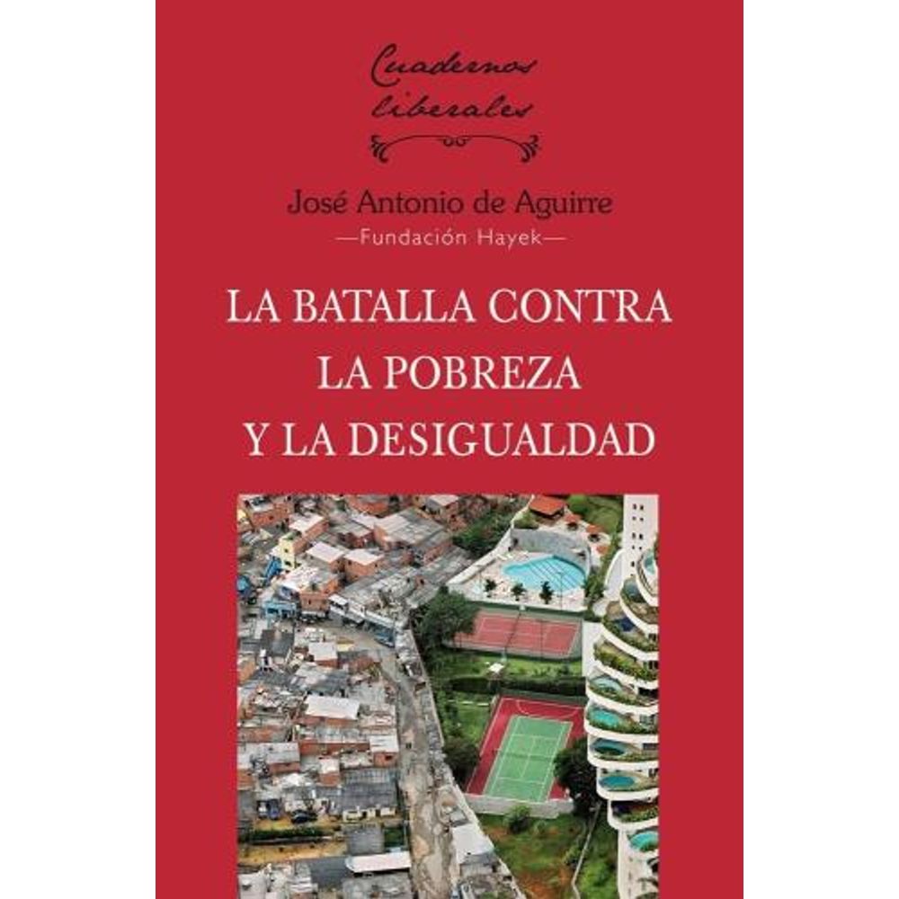 BATALLA CONTRA LA POBREZA Y LA DESIGUALDAD, LA