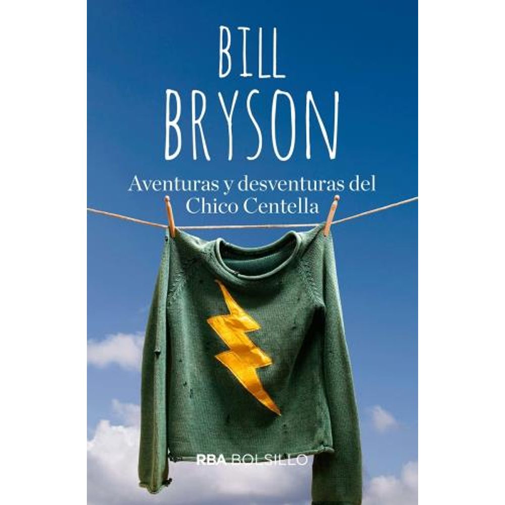 AVENTURAS Y DESVENTURAS DEL CHICO CENTELLA