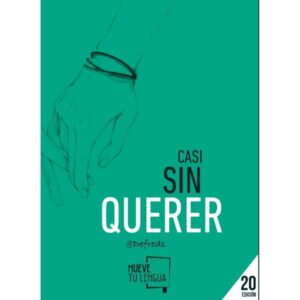 CASI SIN QUERER